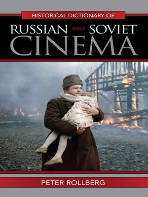cover image of Historical Dictionary of Russian and Soviet Cinema